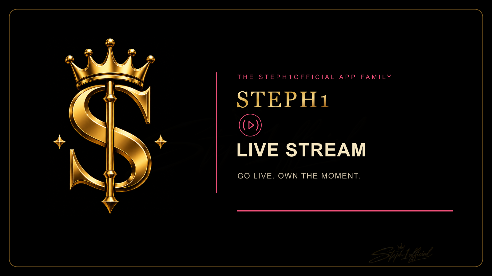 STEPH1 Live Stream gold S, crown, and 1 branding